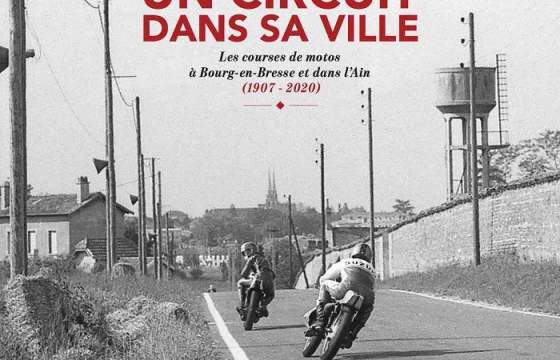 Idée de cadeau de noël pour cette fin d’année 2023 : un livre sur les courses de motos à Bourg-en-Bresse : un circuit dans sa ville