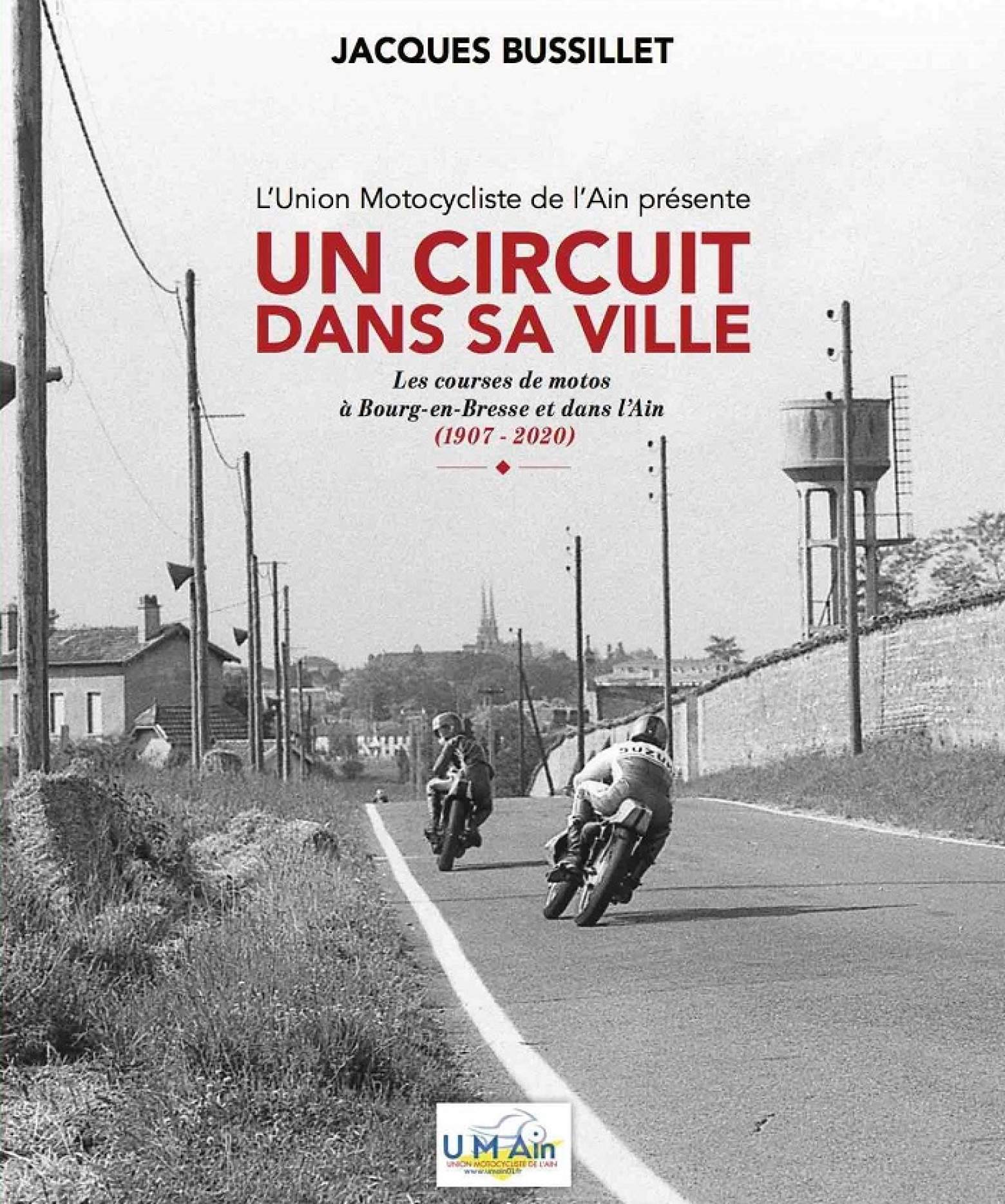 Idée de cadeau de noël pour cette fin d’année 2023 : un livre sur les courses de motos à Bourg-en-Bresse : un circuit dans sa ville